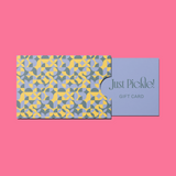 Just Pickle! Gift Card